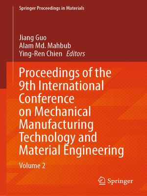 cover image of Proceedings of the 9th International Conference on Mechanical Manufacturing Technology and Material Engineering